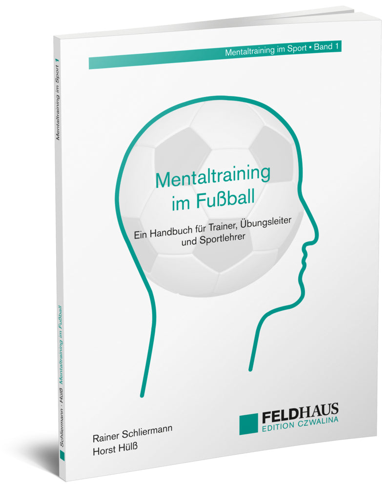 Mentaltraining im Fußball (Rainer Schliermann)