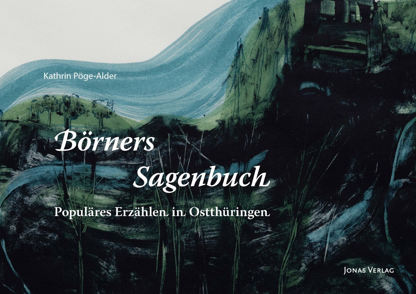 Börners Sagenbuch von 1838 (Kathrin Pöge-Alder)