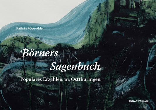 Börners Sagenbuch von 1838 (Kathrin Pöge-Alder)