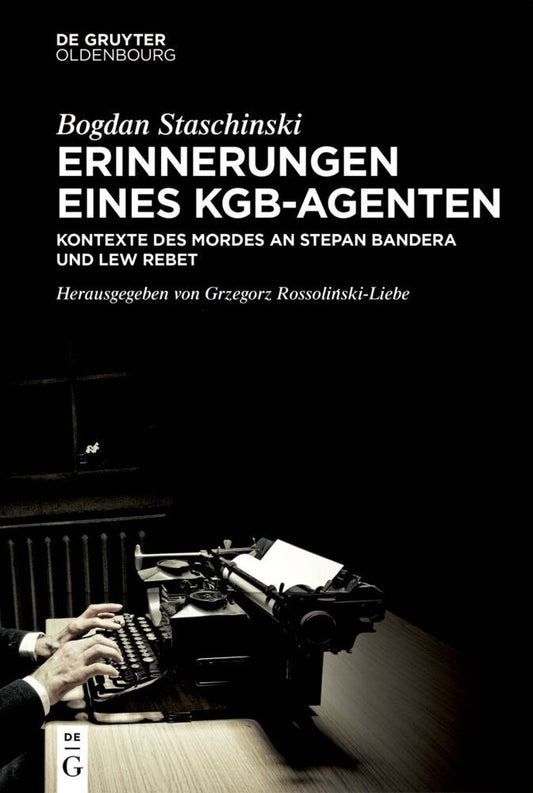 Erinnerungen eines KGB-Agenten (Bogdan Staschinski)