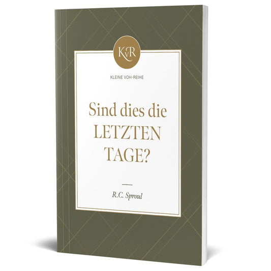 Sind dies die letzten Tage? (Robert Charles Sproul)