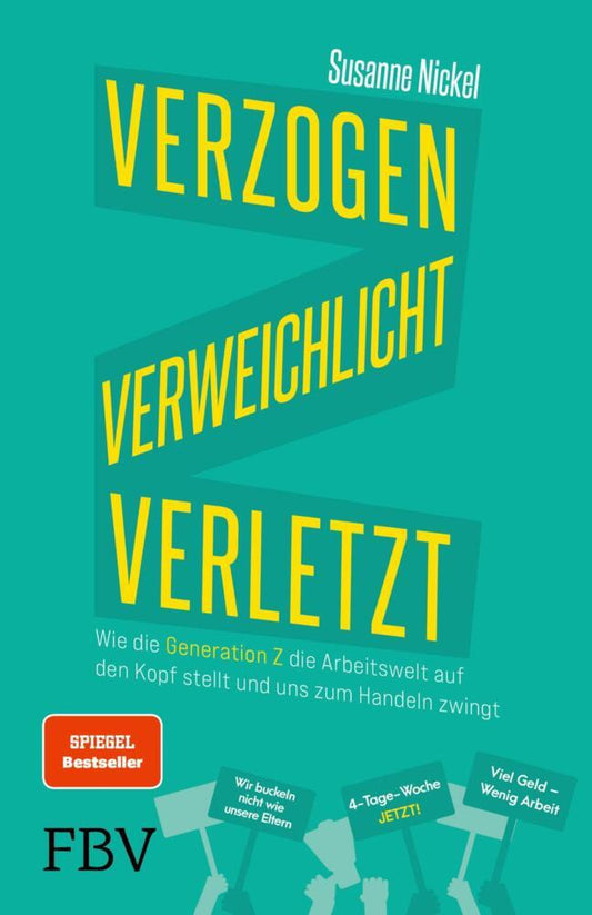 Verzogen, verweichlicht, verletzt (Susanne Nickel)