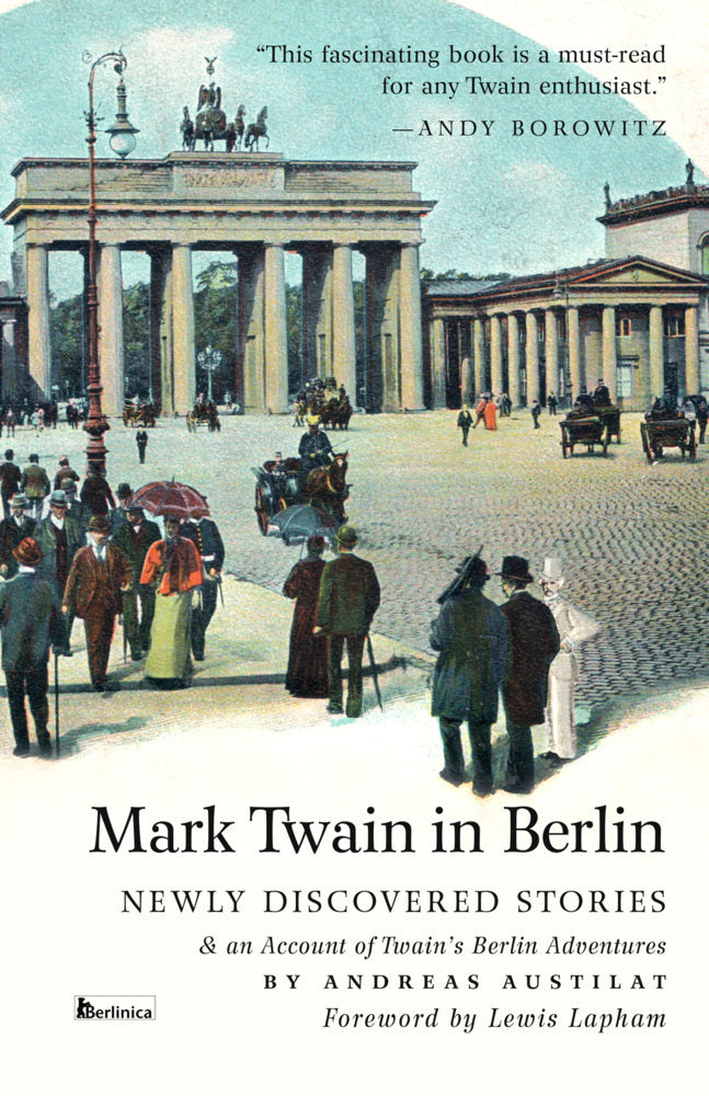 Mark Twain in Berlin (Andreas Austilat)