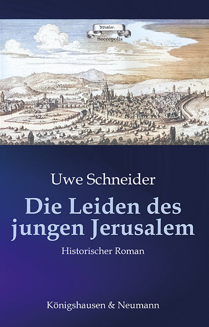 Die Leiden des jungen Jerusalem (Uwe Schneider)