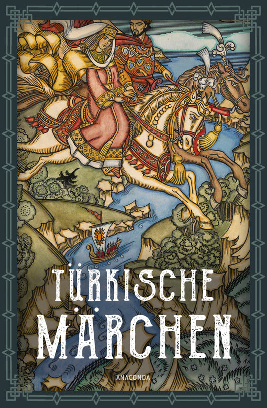 Türkische Märchen - Neuausgabe des Standardwerks des großen Orientalisten (Friedrich Giese)