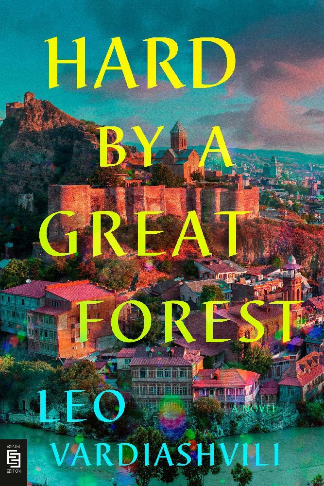 Hard by a Great Forest (Leo Vardiashvili)