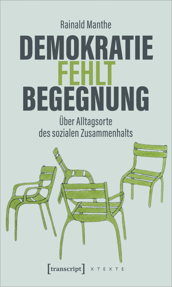 Demokratie fehlt Begegnung (Rainald Manthe)