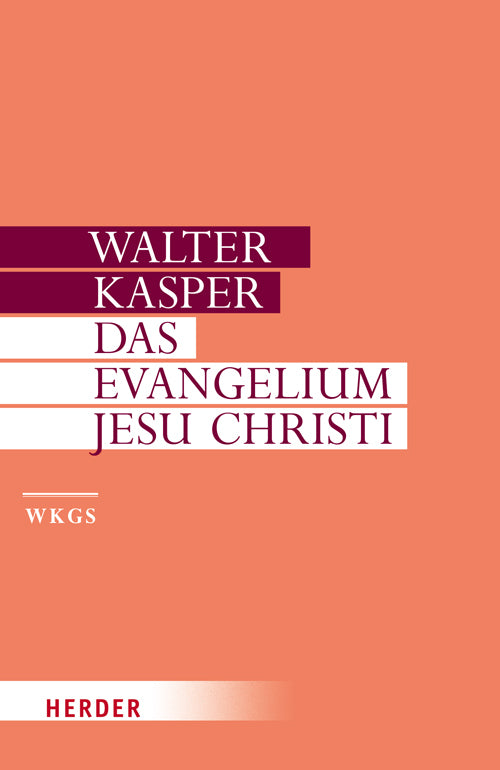 Das Evangelium Jesu Christi (Walter Kasper)