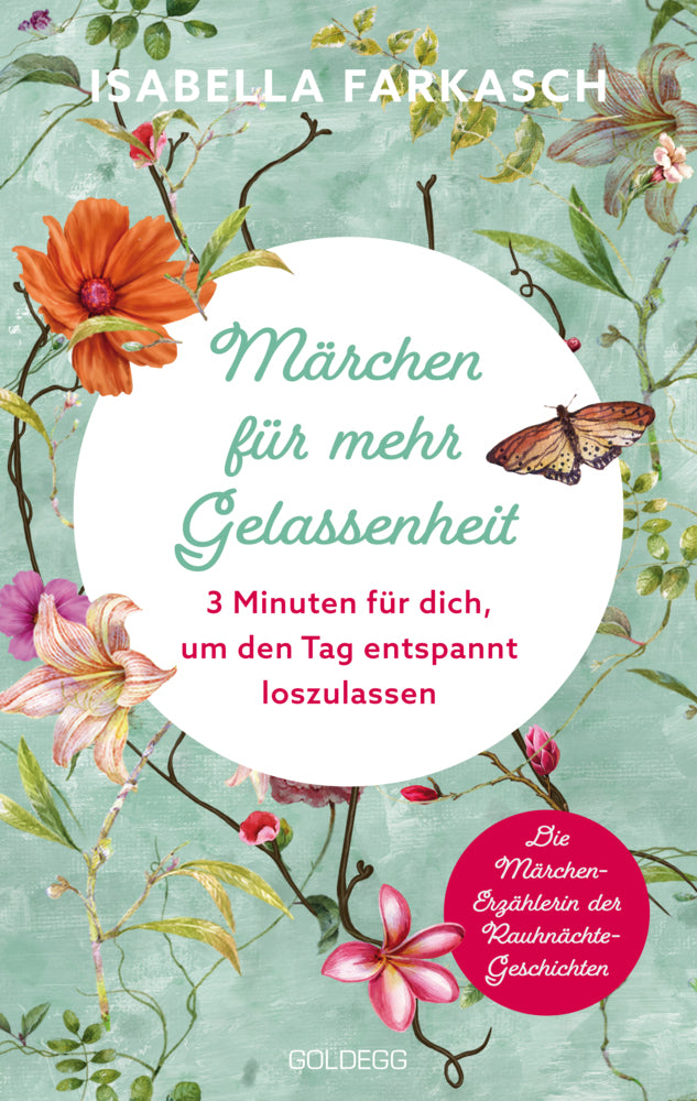 Märchen für mehr Gelassenheit (Isabella Farkasch)