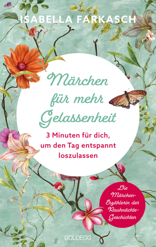 Märchen für mehr Gelassenheit (Isabella Farkasch)