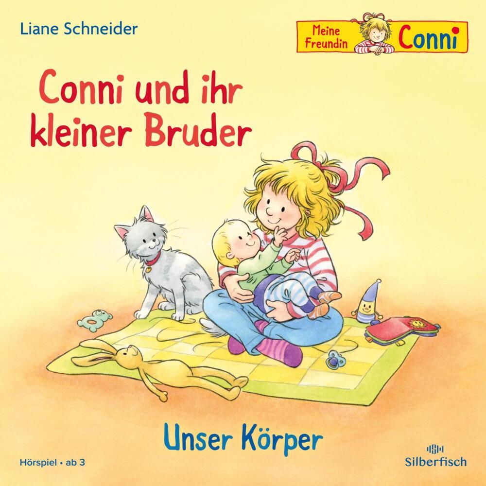 Conni und ihr kleiner Bruder / Unser Körper, 1 Audio-CD (Liane Schneider)
