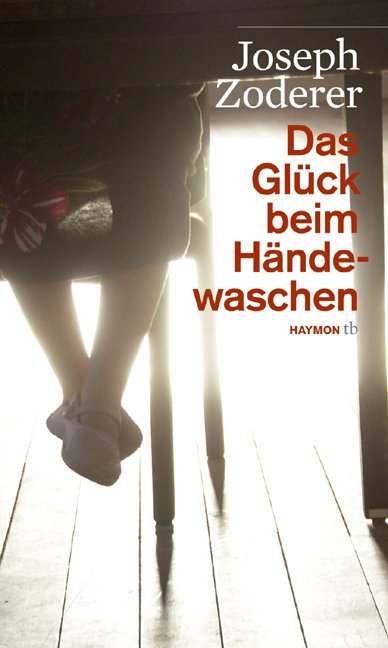 Das Glück beim Händewaschen (Joseph Zoderer)