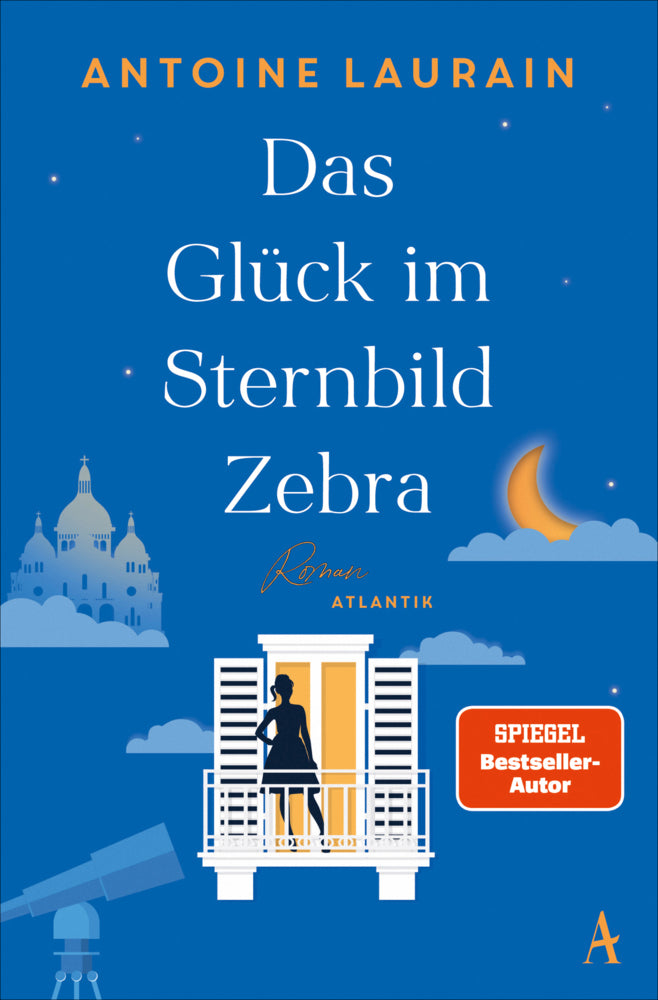 Das Glück im Sternbild Zebra (Antoine Laurain)