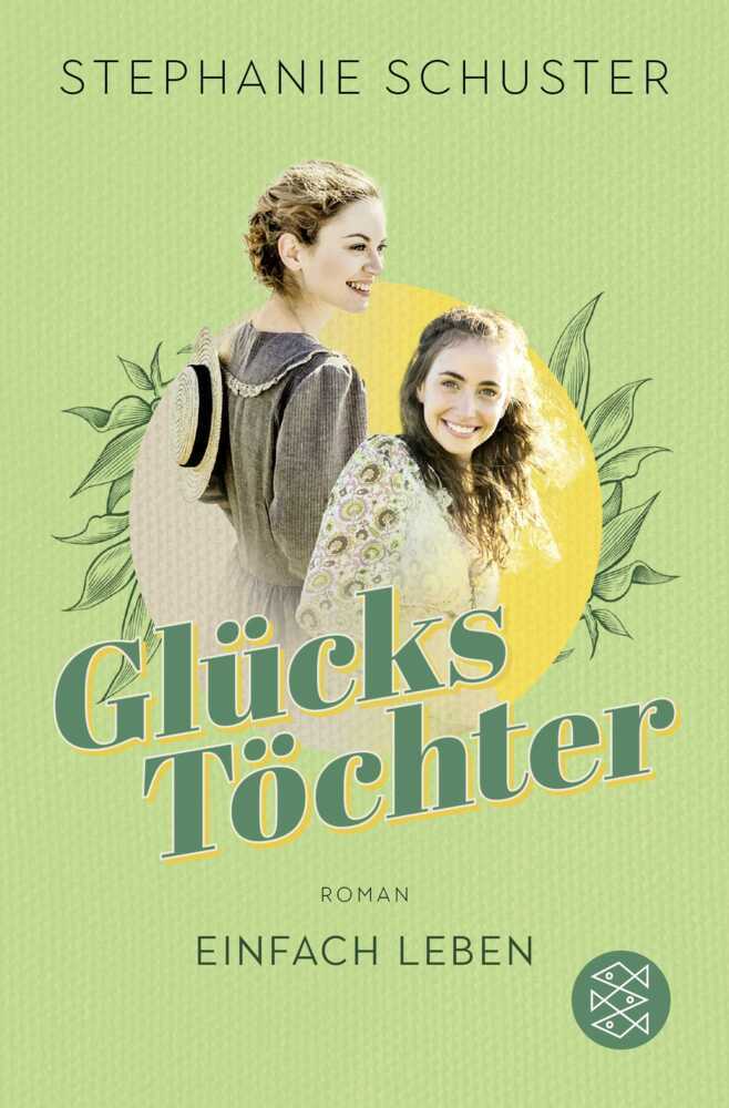 Glückstöchter - Einfach leben (Stephanie Schuster)