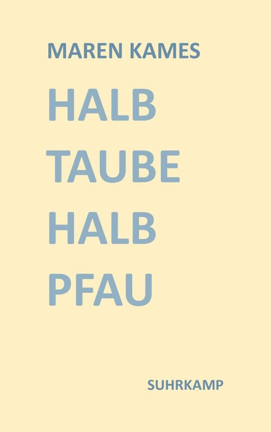 Halb Taube Halb Pfau (Maren Kames)