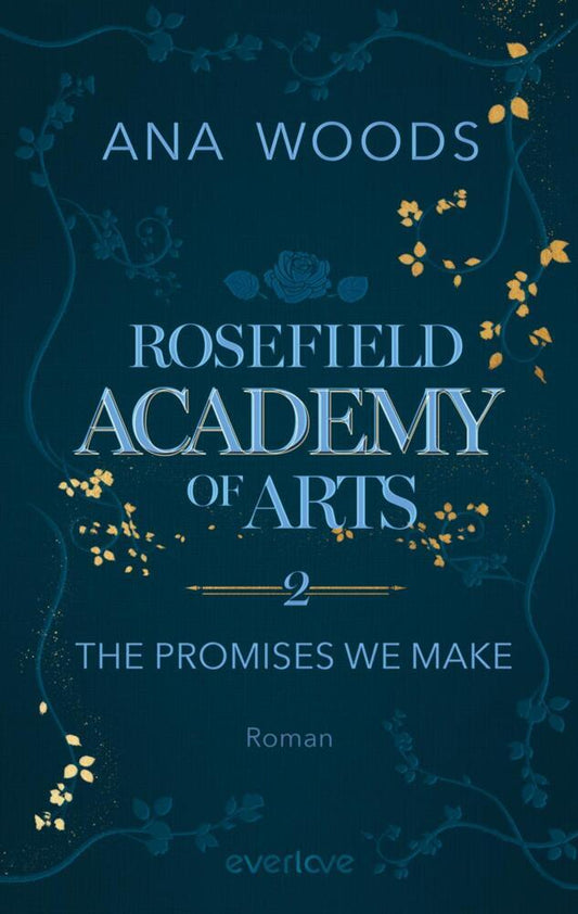 Rosefield Academy of Arts - The Promises We Make (Ana Woods)