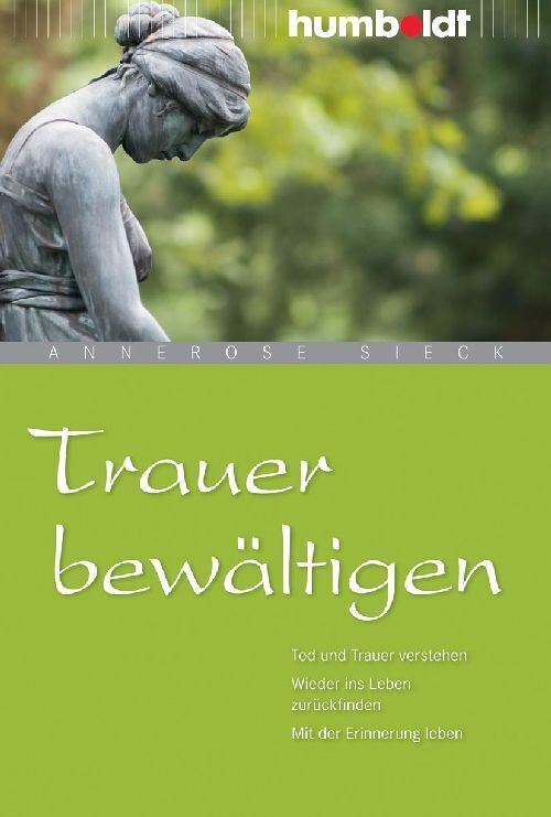 Trauer bewältigen (Annerose Sieck)