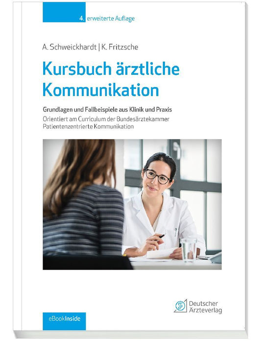 Kursbuch ärztliche Kommunikation, m. 1 Beilage, m. 1 Beilage (Axel Schweickhardt)