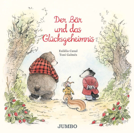 Der Bär und das Glücksgeheimnis (Eulàlia Canal)