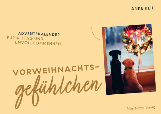 Vorweihnachtsgefühlchen (Anke Keil)