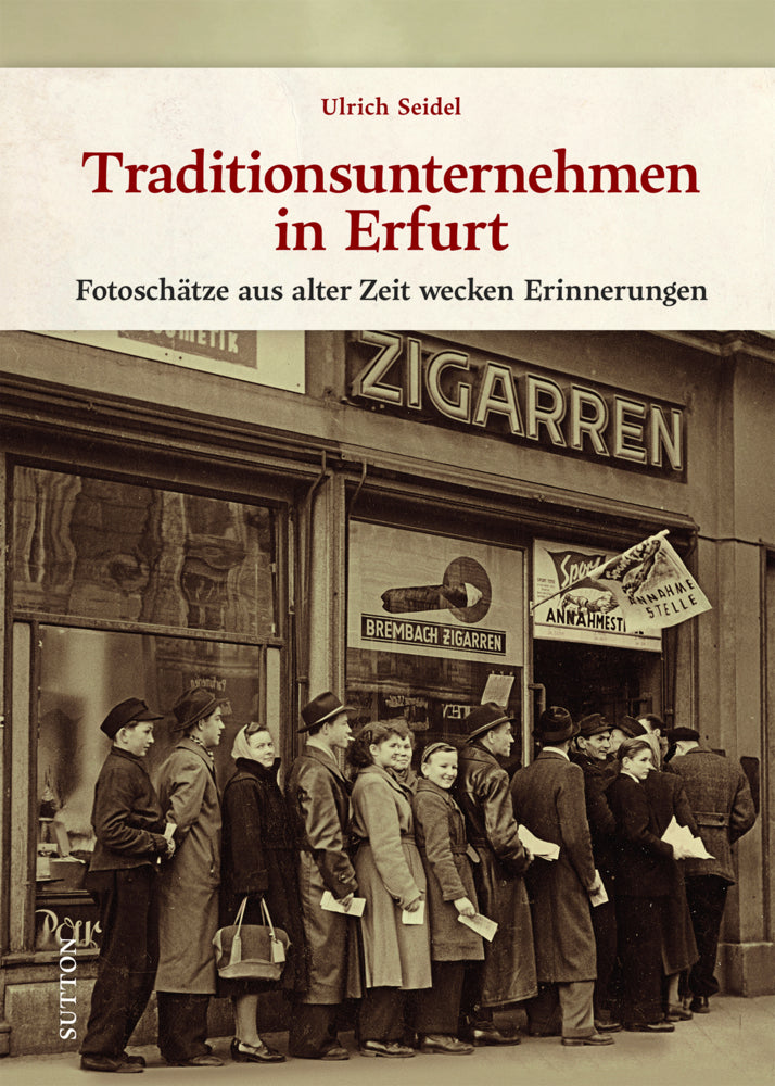 Traditionsunternehmen in Erfurt (Ulrich Seidel)