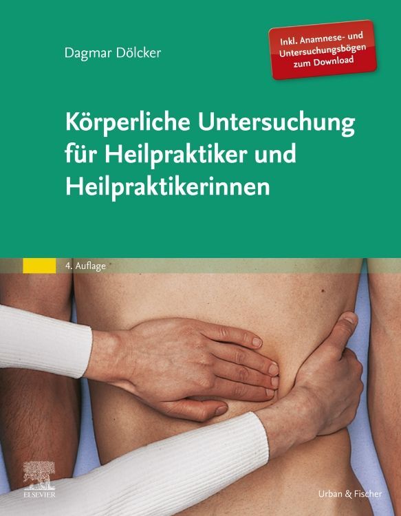 Körperliche Untersuchung für Heilpraktiker und Heilpraktikerinnen (Dagmar Dölcker)