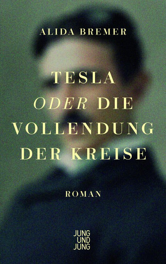 Tesla oder die Vollendung der Kreise (Alida Bremer)