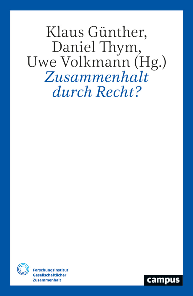 Zusammenhalt durch Recht? (Klaus Günther)