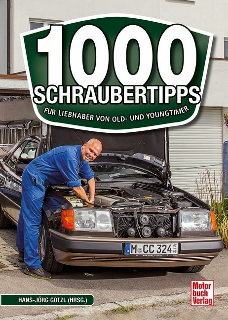 1000 Schraubertipps (Hans-Jörg Götzl (Hrsg.))