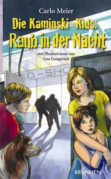 Die Kaminski-Kids - Raub in der Nacht (Carlo Meier)