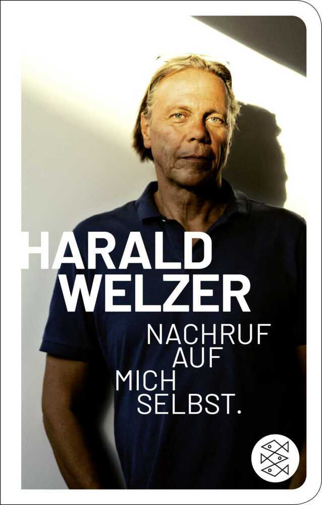 Nachruf auf mich selbst. (Harald Welzer)