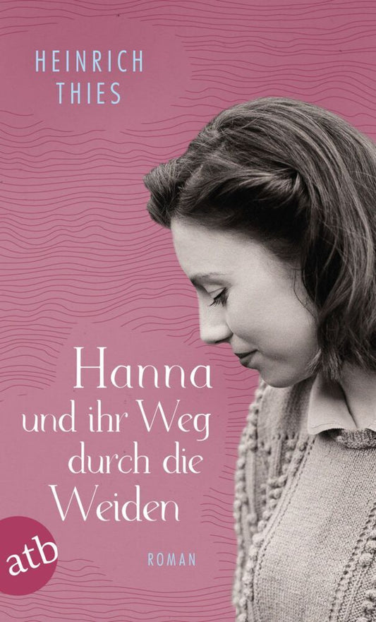 Hanna und ihr Weg durch die Weiden (Heinrich Thies)