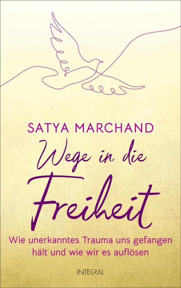Wege in die Freiheit (Satya Marchand)