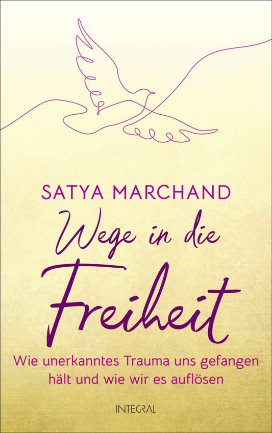 Wege in die Freiheit (Satya Marchand)