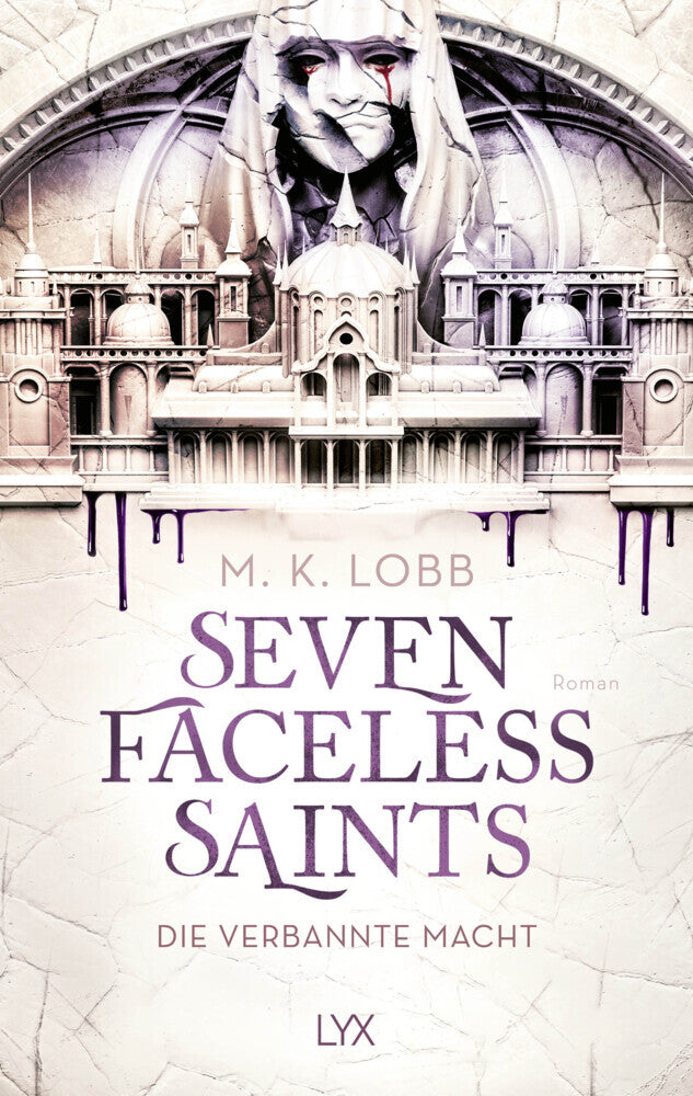Seven Faceless Saints - Die verbannte Macht (M. K. Lobb)