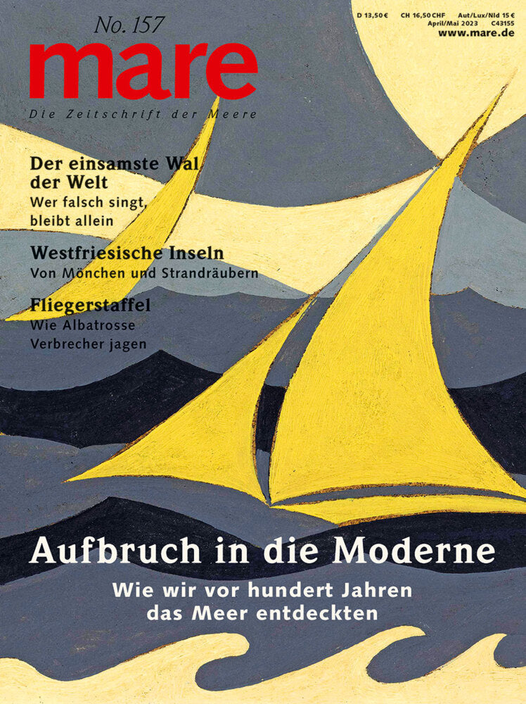 mare - Die Zeitschrift der Meere / No. 157 / Aufbruch in die Moderne (Nikolaus Gelpke)