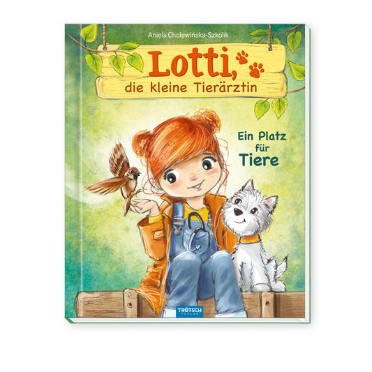 TRÖTSCH - Lotti, die kleine Tierärztin "Ein Platz für Tiere" | Liebevoll illustriertes Kinderbuch über Lotti und ihre tierischen Patienten. Kinderbuch über Tierliebe und Fürsorge | Ab 6 Jahren (Trötsch Verlag Gmbh & Co. Kg)