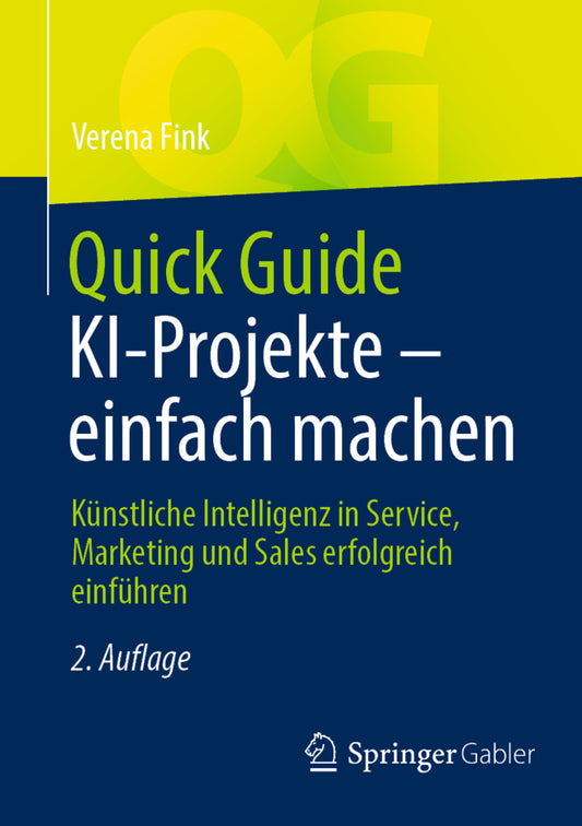 Quick Guide KI-Projekte - einfach machen (Verena Fink)