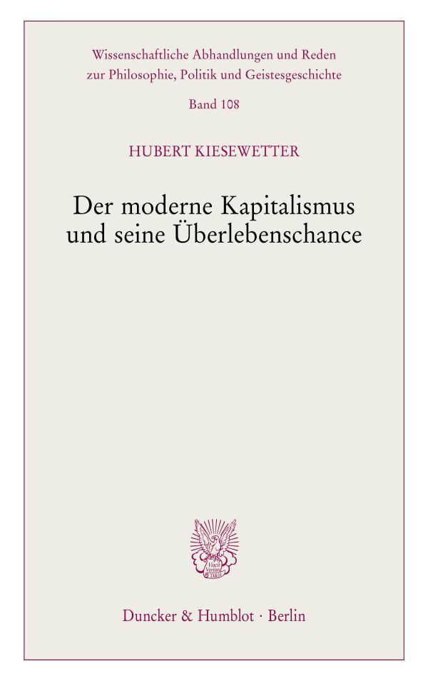 Der moderne Kapitalismus und seine Überlebenschance. (Hubert Kiesewetter)