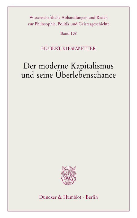 Der moderne Kapitalismus und seine Überlebenschance. (Hubert Kiesewetter)