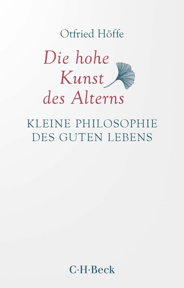 Die hohe Kunst des Alterns (Otfried Höffe)