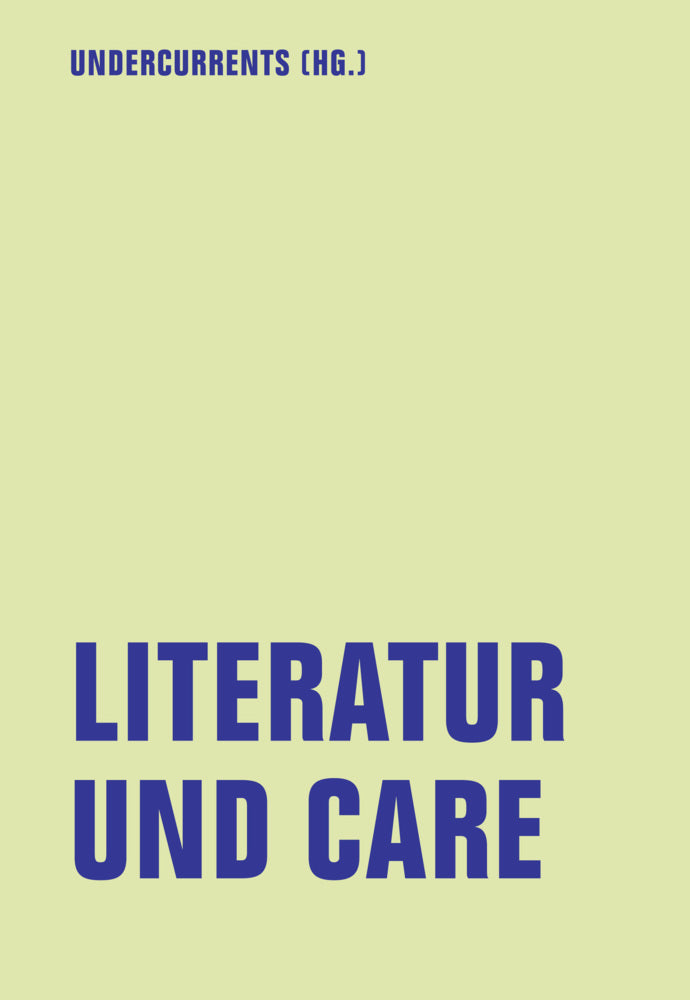 Literatur und Care (Undercurrents)