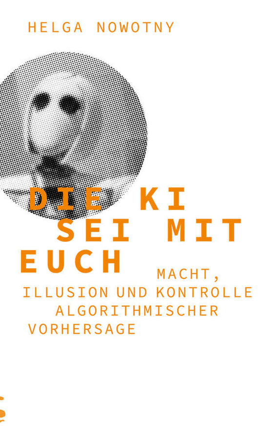 Die KI sei mit euch (Helga Nowotny)
