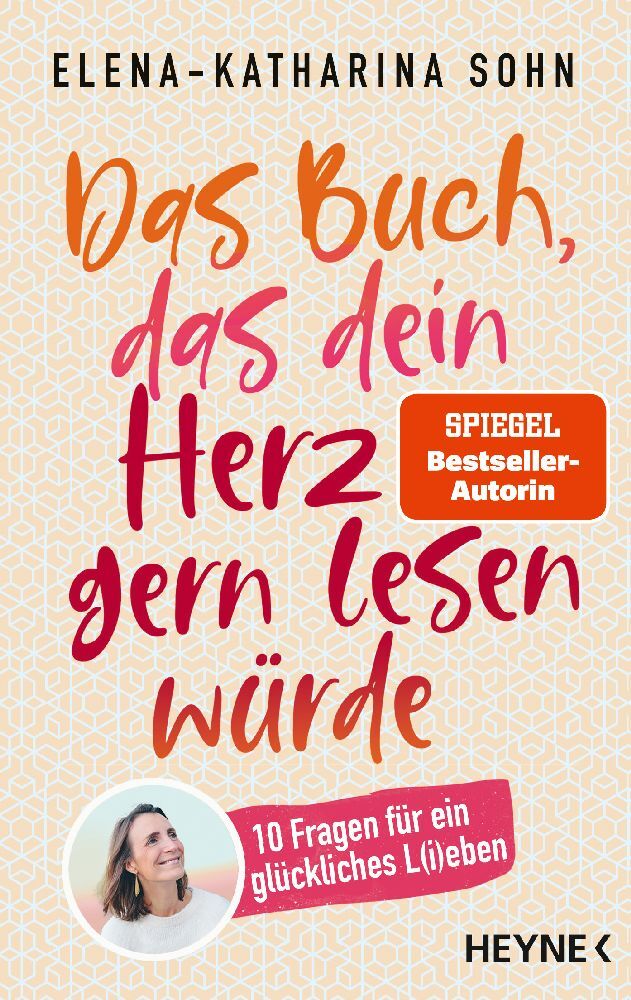Das Buch, das dein Herz gern lesen würde (Elena-Katharina Sohn)