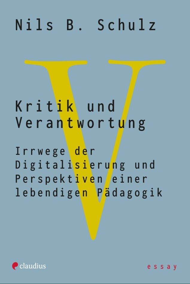 Kritik und Verantwortung (Nils B. Schulz)