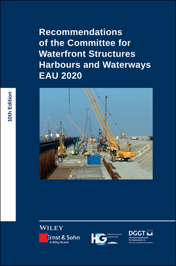 Recommendations of the Committee for Waterfront Structures Harbours and Waterways (Hafentechnische Gesellschaft E.V.)