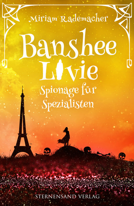 Banshee Livie (Band 8): Spionage für Spezialisten (Miriam Rademacher)