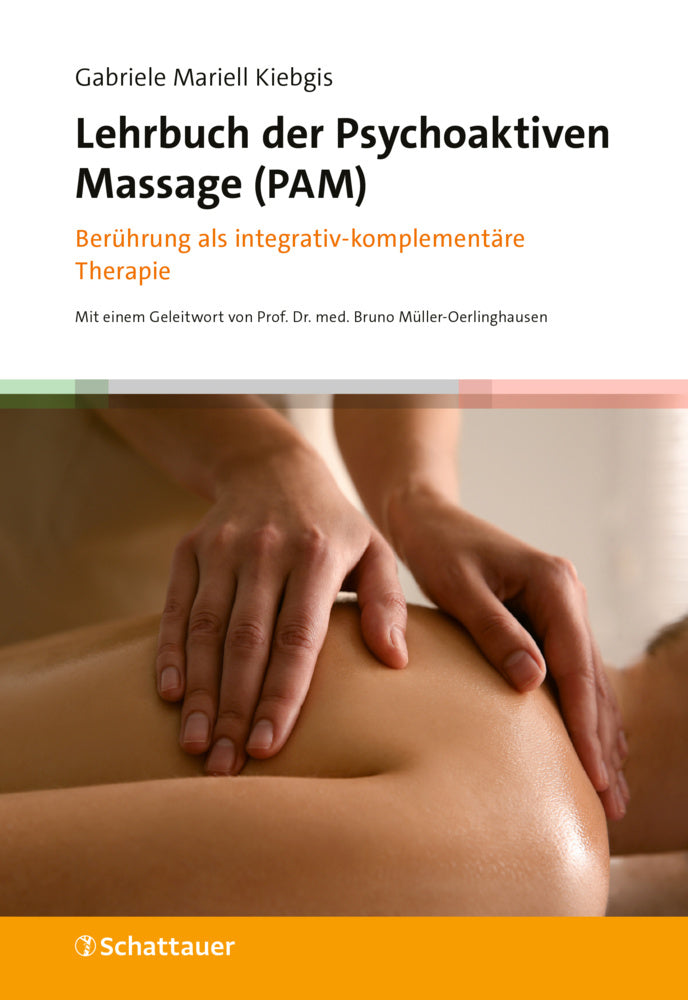 Lehrbuch der Psychoaktiven Massage (PAM) (Gabriele Mariell Kiebgis)