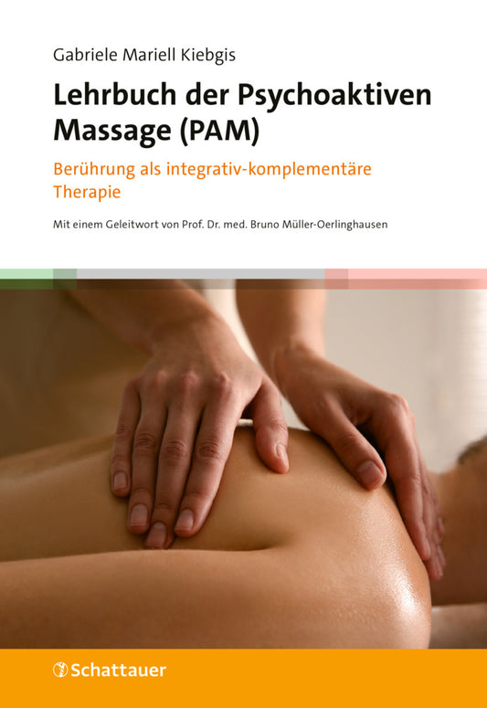 Lehrbuch der Psychoaktiven Massage (PAM) (Gabriele Mariell Kiebgis)