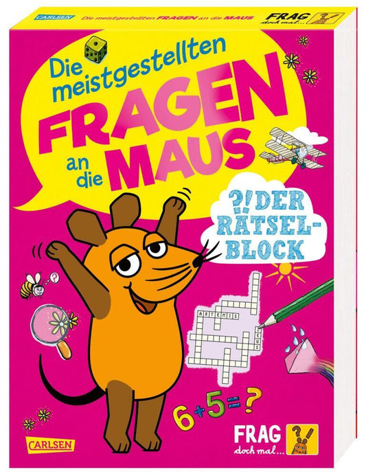 Frag doch mal ... die Maus: Die meistgestellten Fragen an die Maus - Der Rätselblock (Linda Hartwig)